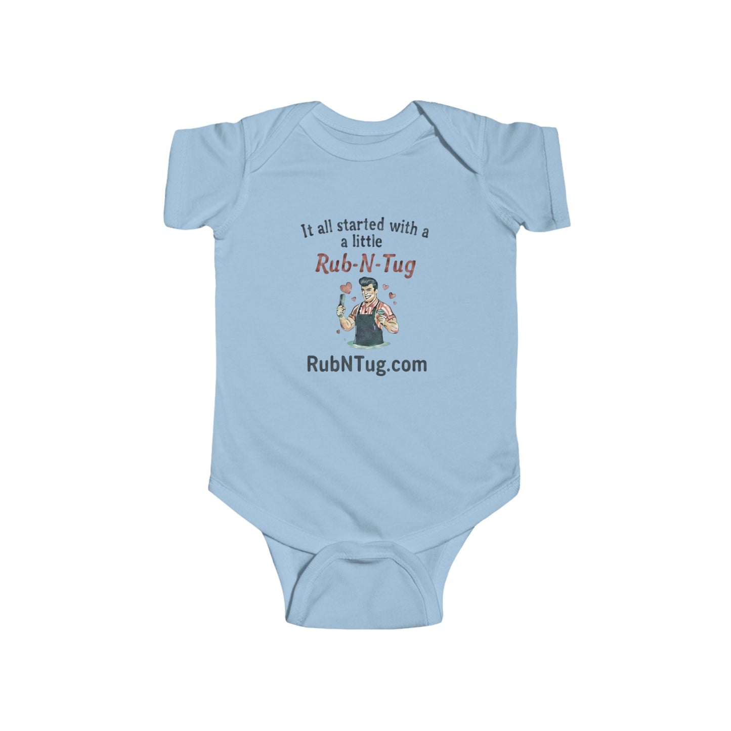 "It All Started With A Little Rub N Tug" Infant Fine Jersey Bodysuit